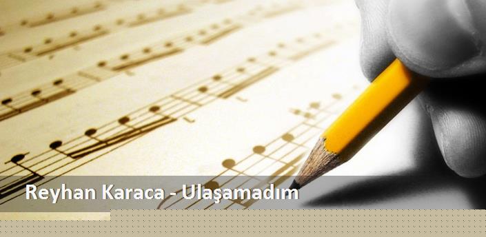 Reyhan Karaca - Ulaşamadım Gitar Akoru